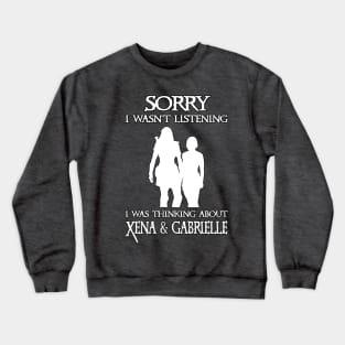 Thinking About Xena & Gabrielle Crewneck Sweatshirt